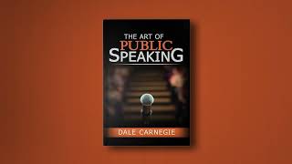 Speak with Confidence and Charisma The Art of Public Speaking by Dale Carnegie  Audiobook [upl. by Florella]