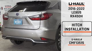 20162022 Lexus RX450H  UHaul Trailer Hitch Installation  CMF13515 [upl. by Xavler]