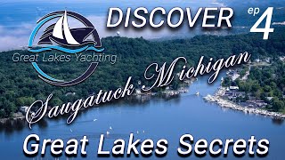 Saugatuck Michigan Secrets Great Lakes Yachting Saugatuck LakeMichigan boatinglifestyle [upl. by Onyx]