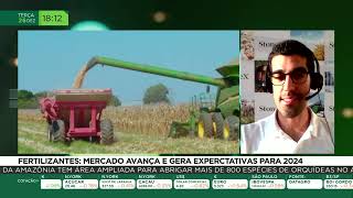 Fertilizantes mercado avança e gera expectativas para 2024 [upl. by Mccall]