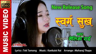 Swarga Sukha Melina RaiTek TamangKankaist Rai Nata Album [upl. by Yadahs]