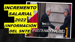 Soy Docente INCREMENTO SALARIAL 2022 INFORMACIÓN DEL SNTE [upl. by Sedlik915]