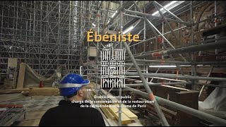 Ebéniste  Les métiers du chantier de NotreDame de Paris [upl. by Ykcin]