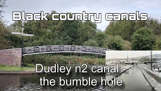 Dudley n2 canal  bumble hole  black country canals [upl. by Wilden]