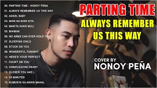 Nonoy Peña Best Songs Cover Playlist 2024  Always Remember Us This Way Parting Time Angel Baby [upl. by Melan]