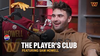 Sam HOWell about THAT  The Players Club  Washington Commanders [upl. by Oicnecserc]