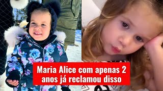 Maria Alice com apenas 2 anos já reclamou disso [upl. by Addiel]