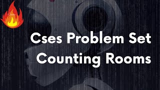 CSES Problem Set  Counting Rooms  Day 1 [upl. by Scandura]