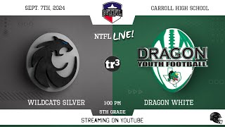 NTFL Youth Football  Wildcats Silver at Dragon White 5th Grade97100 PCarroll High School [upl. by Eojyllib231]