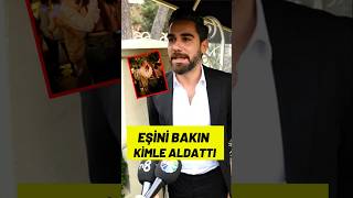 Kadir Doğulu Eşi Neslihan Atagülü Bakın Kimle Aldattı kadirdoğulu neslihanatagül [upl. by Hollister]