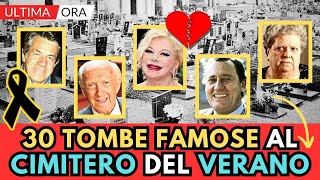 30 TOMBE di Vip MORTI al cimitero del VERANO [upl. by Hamaso]