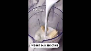 WEIGHT GAIN SMOOTHIE 😋🥤food recipe shorts [upl. by Eenoj]