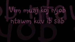 Tus Kuv NcoKace Vang Lyrics [upl. by Crawley587]