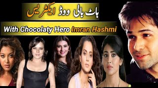 Hot Bollywood Actress With Chocolaty Hero IMRAN HASHMI  Bollywood Movies [upl. by Seely50]