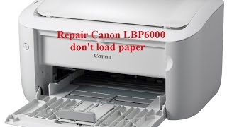 Canon LBP6000 dont load paper [upl. by Ayokahs]