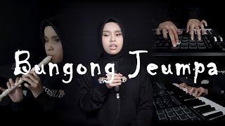 Bungong Jeumpa  Putri Ariani Cover Lagu Daerah Aceh [upl. by Tamra]