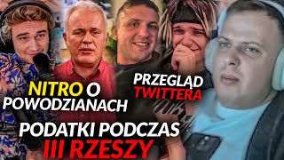 NITRO  PRZEGLĄD TWITTERA POWODZIANIE XNTENTACION PODATKI PODCZAS III RZESZY [upl. by Whatley]