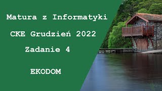 Matura z Informatyki Próbna CKE Grudzień 2022  zadanie 4 [upl. by Pangaro]