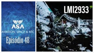 O acidente da Chapecoense  Episódio 48  Canal ASA [upl. by Ajad579]