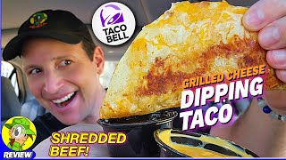 Taco Bell® SHREDDED BEEF GRILLED CHEESE DIPPING TACO Review 🌮🔔🧀😍 ⎮ Peep THIS Out 🕵️‍♂️ [upl. by Ahsieuqal832]