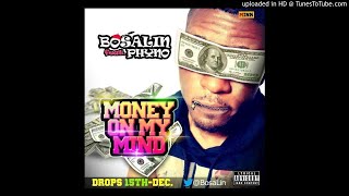 BosaLin  Money on My mind ft Phyno Official Audio [upl. by Rovit46]