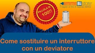 Come sostituire un interruttore con un deviatore  Pillola N100 di materiale elettrico [upl. by Ybhsa999]