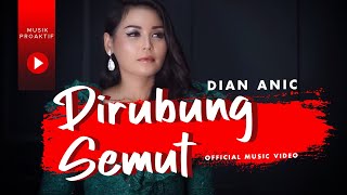 Dian Anic  Dirubung Semut Official Music Video [upl. by Sherrard]