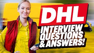 DHL INTERVIEW QUESTIONS AND ANSWERS How to Pass a DHL Job Interview [upl. by Calypso435]