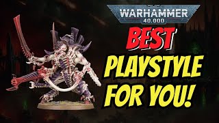 The BEST Warhammer 40k Playstyles  Best Playstyle for you [upl. by Magdala]