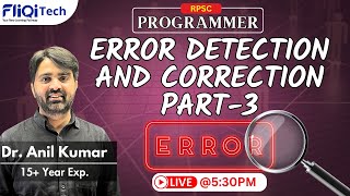 RPSC Programmer Exam Date 2024  Network  Error Detection and correction Part 3 By Dr Anil Kumar [upl. by Ydospahr937]