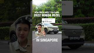 A Honda Vezel Costs XXX In Singapore 🇸🇬 [upl. by Erasmo]