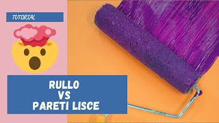 Rullo giusto per pareti lisce TUTORIAL [upl. by Nahgrom430]