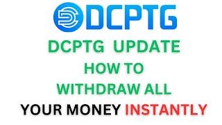 DCPTGXYZ Update How to withdraw all your money from dcptgxyz [upl. by Washburn]