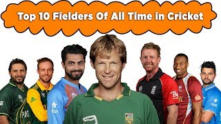 10 Best Cricket Fielders of all time in the history of cricket [upl. by Dituri]