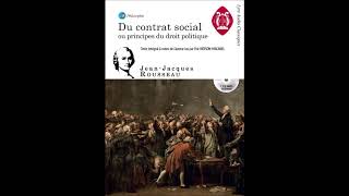 Du contrat social ou principes du droit politique JeanJacques Rousseau  Texte intégral FR [upl. by Svend]