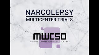 MidWest Center for Sleep Disorders  Narcolepsy Multicenter Clinical Trials [upl. by Bathelda]