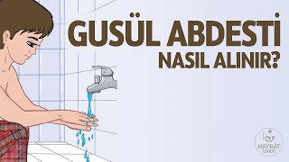 Gusül Abdestinin Alınışı [upl. by Nnanerak]