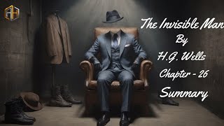 The Invisible Man By H G Wells  Audiobook  Chapter  26 Summary [upl. by Zwart840]