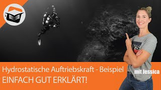 Hydrostatische Auftriebskraft  berechnen  Beispiel  Einfach erklärt  Hydrostatik mit Jessica [upl. by Atirehc]