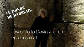 Rabelais  caves de la Devinière un enfoncement [upl. by Dolora]