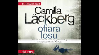 OFIARA LOSU  Camilla Läckberg  AudioBook [upl. by Nivaj940]