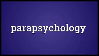 Parapsychology Meaning [upl. by Weingartner]