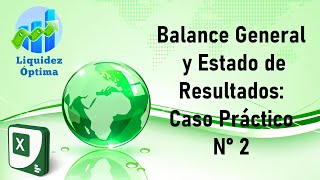 💹 Balance General y Estado de Resultados Caso Práctico N° 02 📉 [upl. by Abrahan]