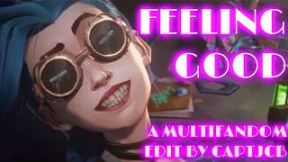 Feeling Good  Multifandom Edit [upl. by Anilac]