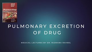 Pulmonary Excretion  Non  Renal Drug Excretion  Lippincott Pharmacology [upl. by Mayce409]