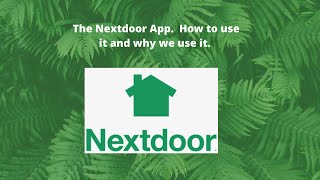 The Nextdoor App How to use it and Why we use it nextdoorapp [upl. by Yedarb86]