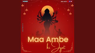 Maa Ambe ki Jyot [upl. by Atikir942]