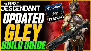 UPDATED BEST GLEY BUILD Mobbing amp Bossing  The First Descendant Gley Guide [upl. by Ahseral]