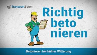 Richtig betonieren 2  BETONIEREN BEI KÜHLER WITTERUNG [upl. by Strain936]