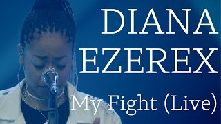 Diana Ezerex  My Fight Live [upl. by Berstine135]